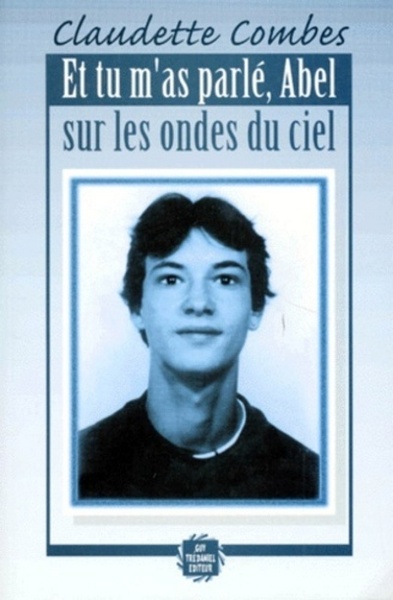 Picture of Et tu m'as parle abel sur les ondes du ciel