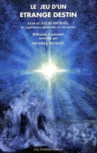 Image de Le jeu d'un étrange destin - La vie de Salim Michaël, ses expériences spirituelles et son oeuvre