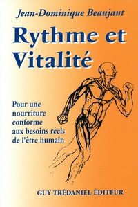 Picture of Rythme et vitalité - Pour une nourriture conforme aux besoins réels de l'être humain