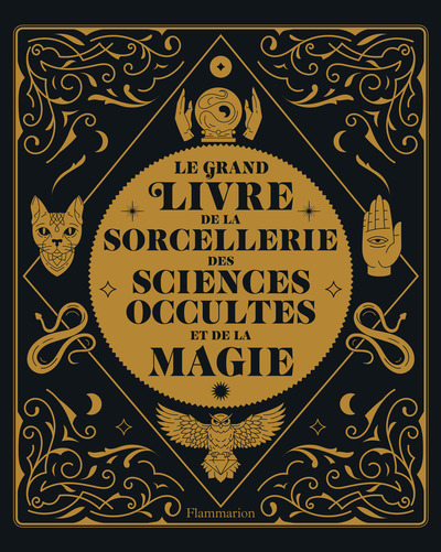 Picture of Le grand livre de la sorcellerie, des sciences occultes et de la magie