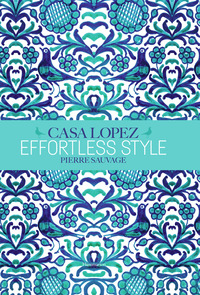 Picture of Effortless Style : Casa Lopez