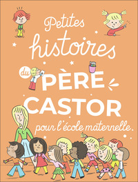 Picture of Petites histoires du Père Castor pour l'école maternelle