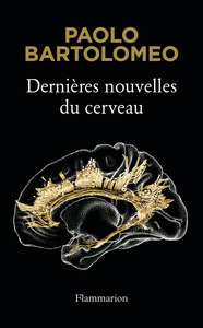 Image de Dernières nouvelles du cerveau