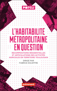 Image de L'habitabilité métropolitaine en question