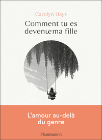 Picture of Comment tu es devenue ma fille