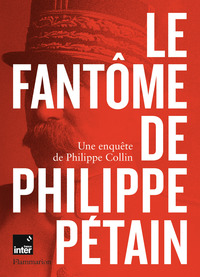 Image de Le Fantôme de Philippe Pétain