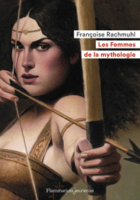 Image de Les Femmes de la mythologie