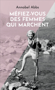 Picture of Méfiez-vous des femmes qui marchent