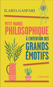 Picture of Petit manuel philosophique à l'intention des grands émotifs