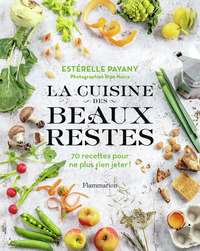 Picture of La cuisine des beaux restes