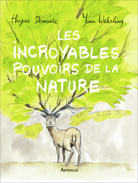 Image de Les incroyables pouvoirs de la nature