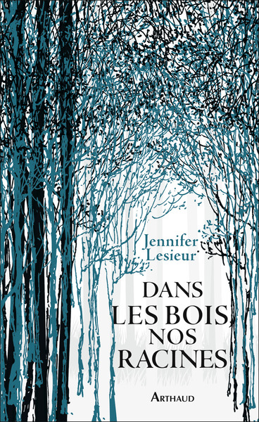 Picture of Dans les bois, nos racines