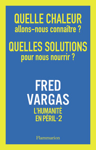 Picture of Quelle chaleur allons-nous connaître ? Quelles solutions pour nous nourrir ?