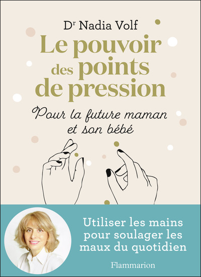 Image de Le pouvoir des points de pression pour la future maman et son bébé
