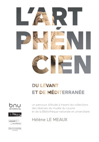 Picture of L'ART PHENICIEN. DU LEVANT ET DE MEDITERRANEE