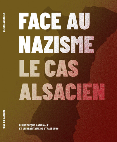 Picture of Face au nazisme, le cas alsacien