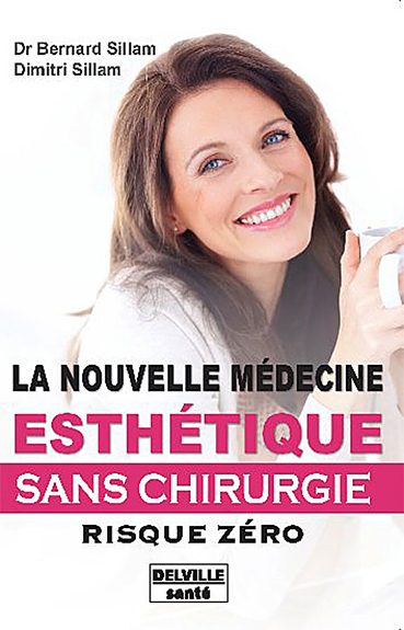 Picture of La nouvelle médecine esthétique - Sans chirurgie - Risque zéro