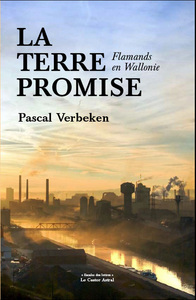 Picture of La Terre promise - Flamands en Wallonie