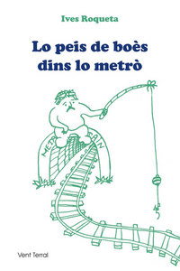 Picture of Lo peis de boès dins lo metrò