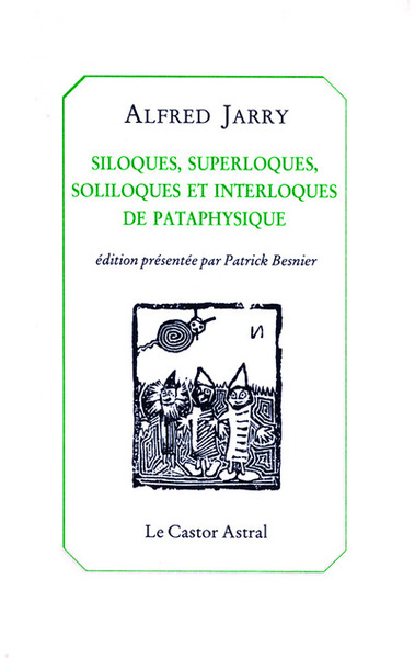 Picture of Siloques, superloques soliloques et interloques de pataphysiques
