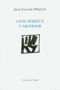 Picture of Gens sérieux d'abstenir