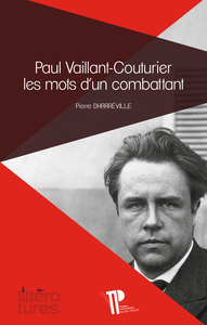 Picture of Paul Vaillant-Couturier, les mots d'un combattant