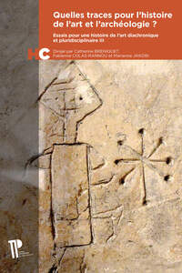 Picture of Quelles traces pour l'histoire de l'art et l'archéologie ?