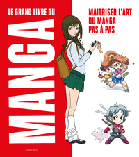 Picture of Le Grand livre du manga - Maitriser l'art du manga pas à pas