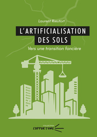 Image de ARTIFICIALISATION DES SOLS. VERS UNE TRANSITION FONCIERE