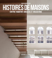 Picture of Histoires de maisons entre habitat ancien et moderne