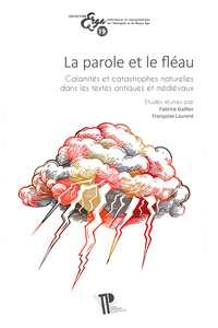Picture of PAROLE ET LE FLEAU. CALAMITES ET CATASTROPHES NATURELLES DANS LES TEXTES ANTIQUES