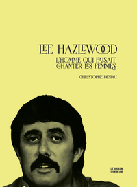 Image de Lee Hazlewood - L'homme qui faisait chanter les femmes