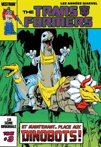 Picture of Transformers, la Série Originale - Tome 03 - Et maintenant... place aux Dinobots !