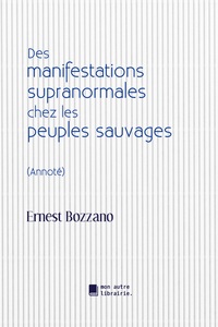 Picture of Des manifestations supranormales chez les peuples sauvages