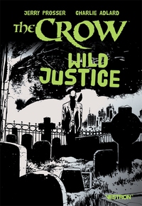 Image de The Crow : Wild Justice