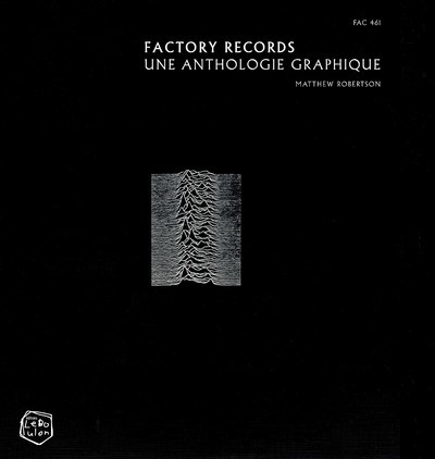 Image de Factory Records - Une anthologie graphique