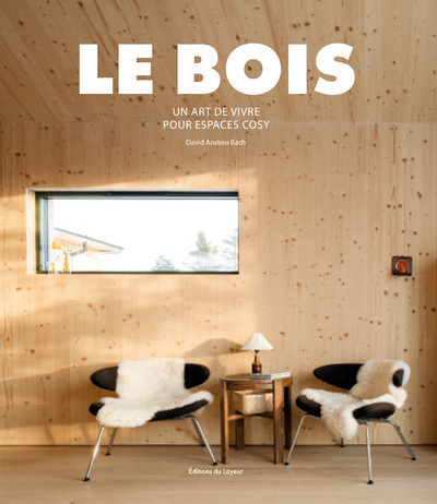 Picture of Le Bois - Un art de vivre pour espaces cosy
