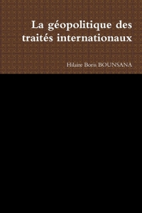 Image de La géopolitique des traités internationaux