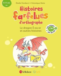 Picture of Histoires farfelues d'orthographe Le dragon é-ou-er et autres histoires