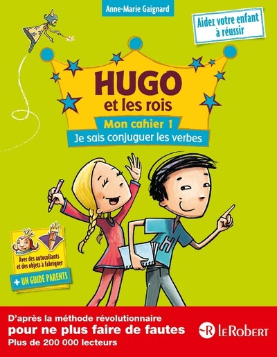 Picture of Hugo et les Rois Mon cahier 1 Je sais conjuguer les verbes