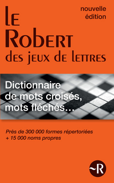 Image de Le Robert des jeux de lettres - Dictionnaire des mots croisés et mots fléchés Poche