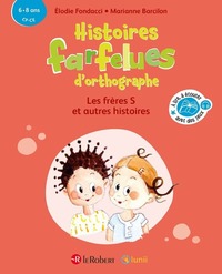 Picture of Histoires farfelues d'orthographe Les frères S et autres histoires