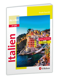 Image de Strada facendo Italien Cahier d'activités 2de LVB A2&gt;A2+
