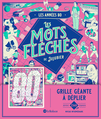 Picture of Les Années 80 - Les mots fléchés de Jujubier - Grille géante