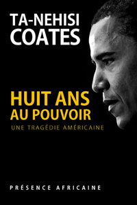 Image de Huit ans au pouvoir - Une tragedie Américaine