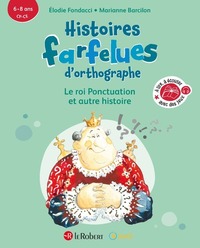 Picture of Histoires farfelues d'orthographe Le roi ponctuation et autre histoire