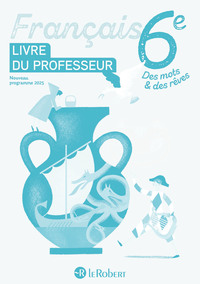 Picture of Des mots et des rêves - Français 6e - 2025 - Livre du professeur