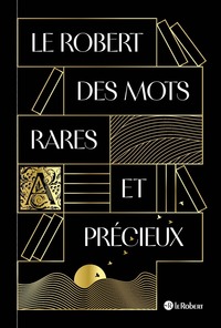 Picture of Le Robert des mots rares et précieux