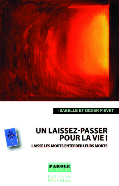 Image de Un laissez-passer pour la vie - Laisse les morts enterrer leurs morts