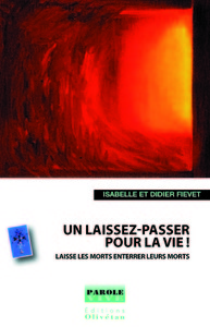 Image de Un laissez-passer pour la vie - Laisse les morts enterrer leurs morts